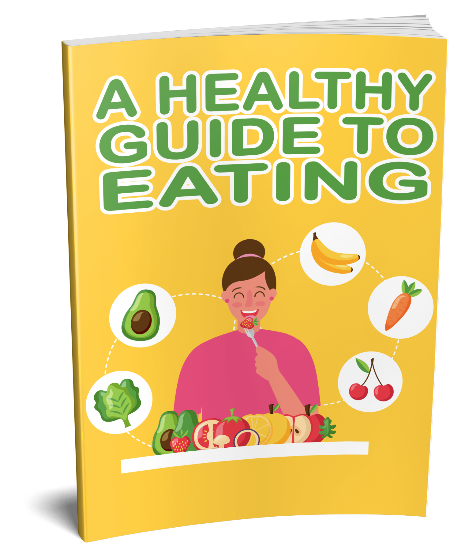 A HEALTHY GUIDE TO EATING EBOOK