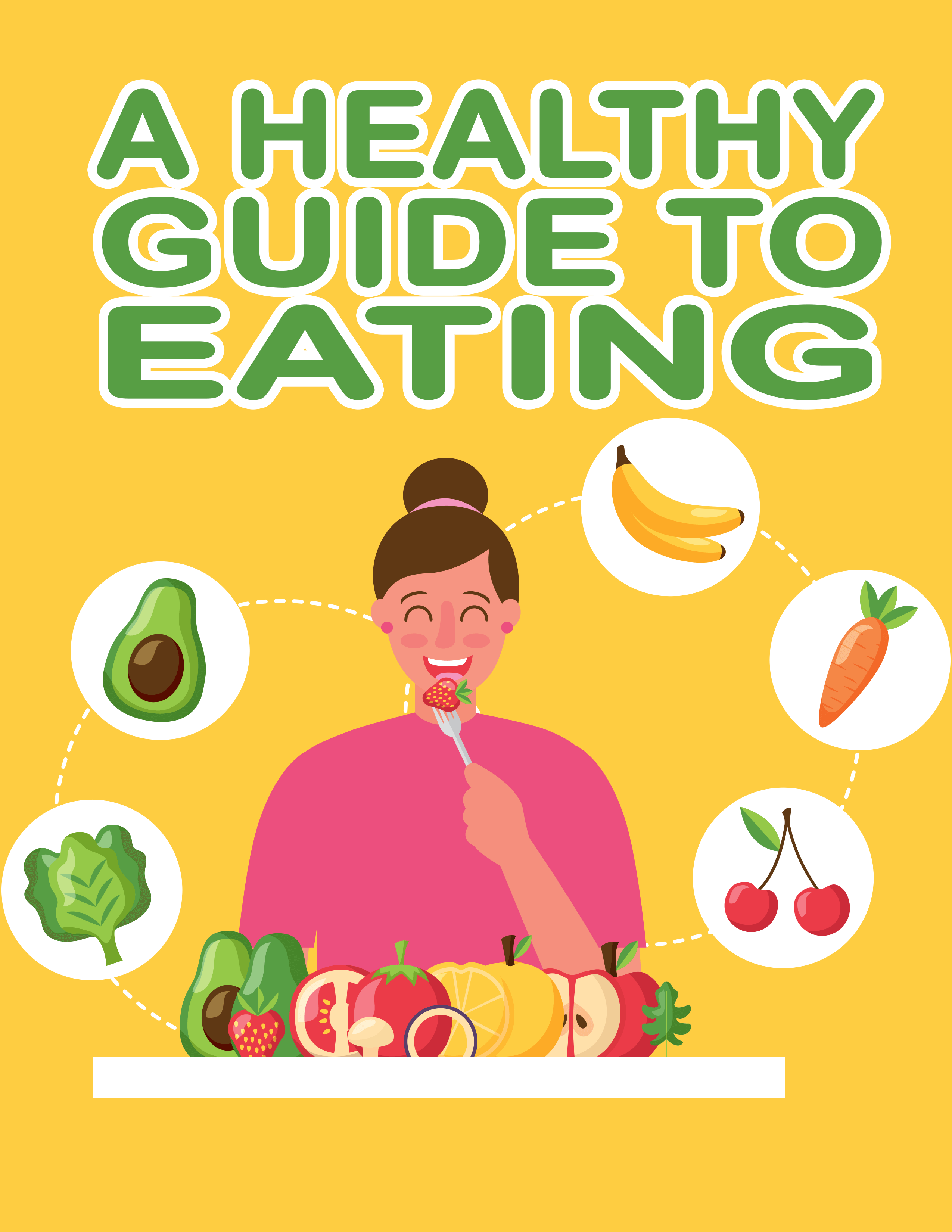 A HEALTHY GUIDE TO EATING EBOOK